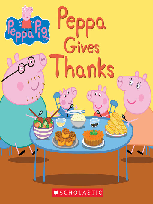 Title details for Peppa Gives Thanks by Meredith Rusu - Wait list